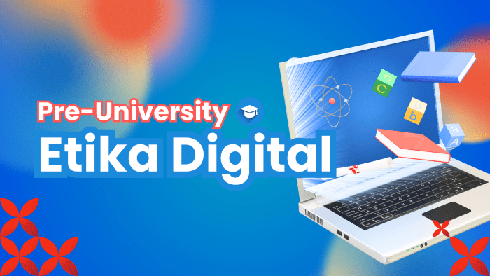 Pre-U: Etika Digital