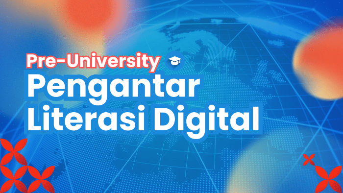 Pre-U: Pengantar Literasi Digital