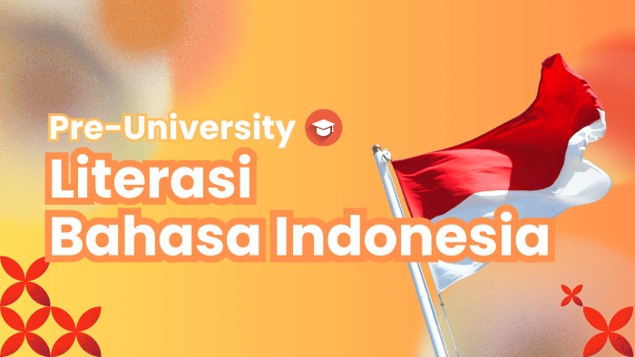 Pre-U: Literasi Bahasa Indonesia
