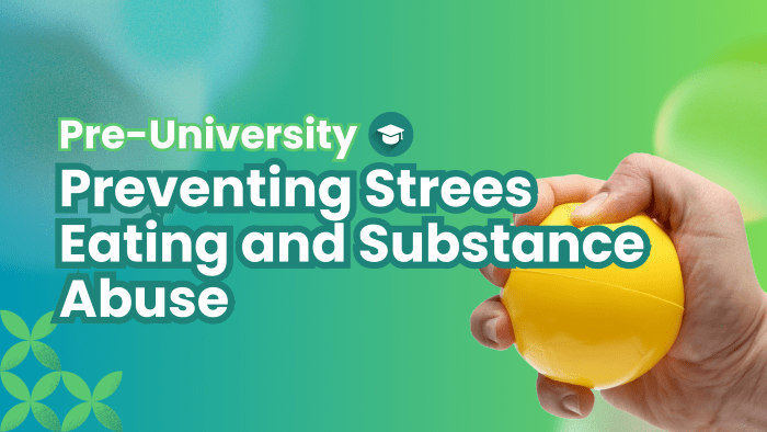 Pre-U: Preventing Stress Eating and Substance Abuse