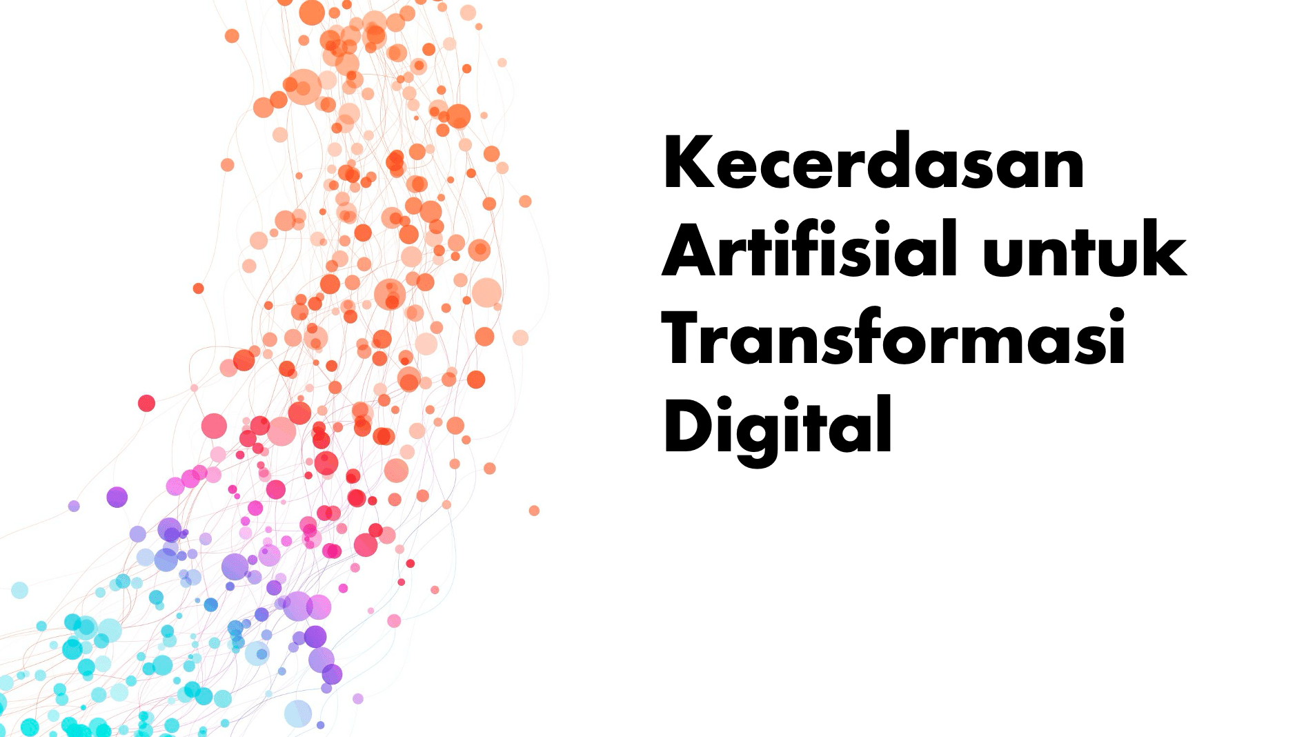 Terlindungi: Kecerdasan Artifisial untuk Transformasi Digital